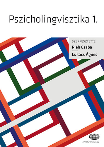 Lukcs gnes; Plh Csaba - Pszicholingvisztika. 1-2.