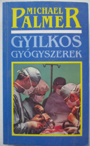 Michael Palmer - Gyilkos gy�gyszerek