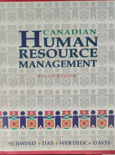 Schwind - Das - Werther - Davis - Canadian Human Resource Management (Kanadai humnerforrs-menedzsment - angol nyelv)