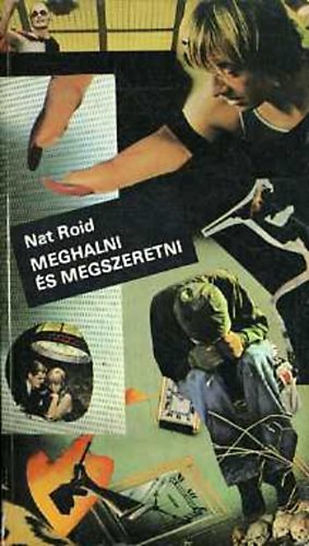 Nat Roid - Meghalni �s megszeretni