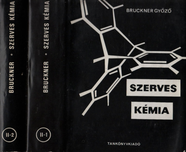 Bruckner Gy�z� - Szerves k�mia II/1-2. k�tet