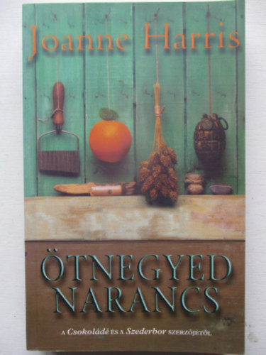 Joanna Harris - tnegyed narancs