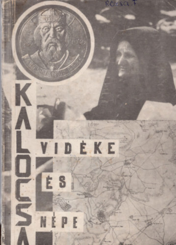 Kuczy Kroly  (szerk.) - Kalocsa vidke s npe