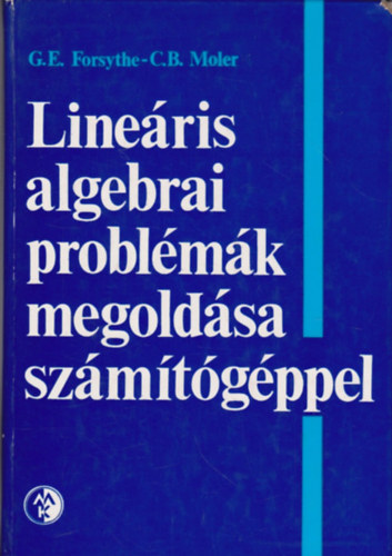 Forsythe-Moler - Lineris algebrai problmk megoldsa szmtgppel