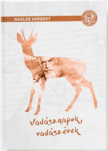 Nadler Herbert - Vadsznapok, vadszvek
