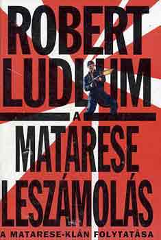 Robert Ludlum - A Matarese lesz�mol�s