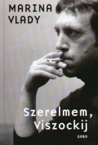 Marina Vlady - Szerelmem, Viszockij