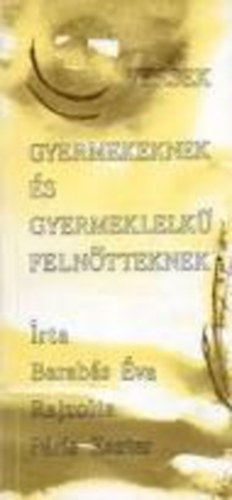 Barab�s �va - Vesrek gyerekeknek �s gyermeklelk� feln�teknek