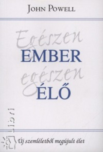 John Powell - Eg�szen ember eg�szen �l�