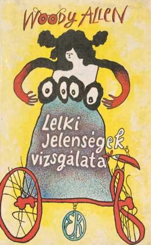 Woody Allen - Lelki jelensgek vizsglata