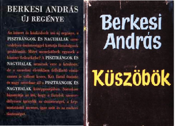 Berkesi Andrs - Pisztrngok s nagyhalak + Kszbk ( 2 ktet )