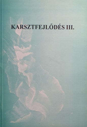 Veress M�rton - Karsztfejl�d�s III.