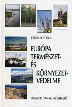 Kerényi Attila - Európa természet- és környezetvédelme