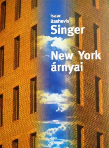 Isaac Bashevis Singer - New York árnyai