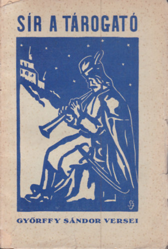 Gy�rffy S�ndor - S�r a t�rogat�