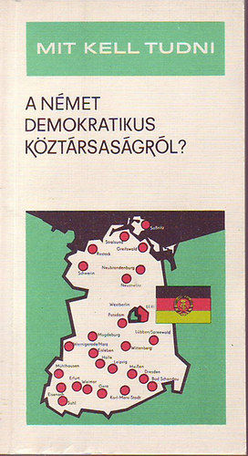 Pner Imre - Mit kell tudni a Nmet Demokratikus Kztrsasgrl?