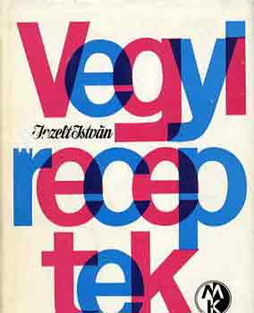 Inzelt Istv�n - Vegyi receptek