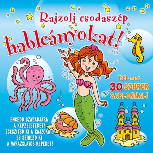 Rajzolj csodaszp hablenyokat!