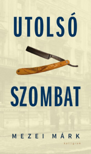 Mezei Márk - Utolsó szombat
