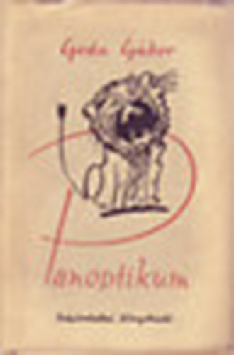 Goda G�bor - Panoptikum - v�logatott szat�r�k