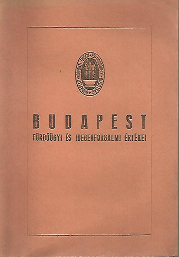 Budapest frdgyi s idegenforgalmi rtkei