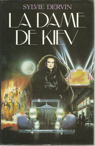 Sylvie Dervin - La dame de Kiev