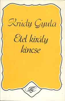 Krdy Gyula - Etel kirly kincse