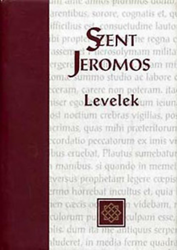 Szent Jeromos Takcs Lszl  (szerk.) - Szent Jeromos Levelek I.