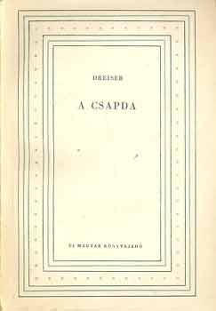 Theodore Dreiser - A csapda