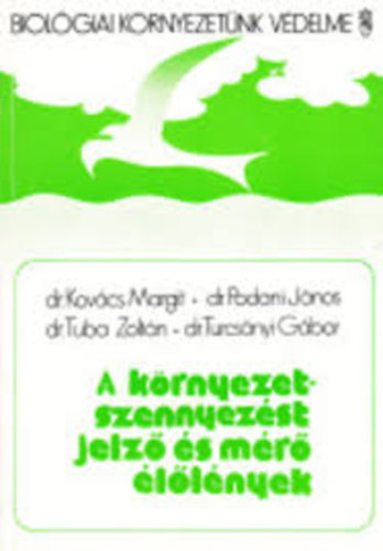 Kovács-Podani-Tuba-Turcsányi - A környezetszennyezést jelző és mérő élőlények