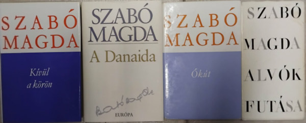 Szab� Magda - 4db Szab� Magda reg�ny - K�v�l a k�r�n - A Danaida - �k�t - Alv�k fut�sa