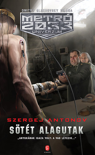 Szergej Antonov - Sötét alagutak