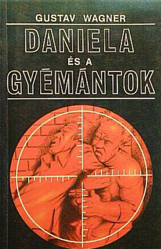 Gustav Wagner - Daniela és a gyémántok