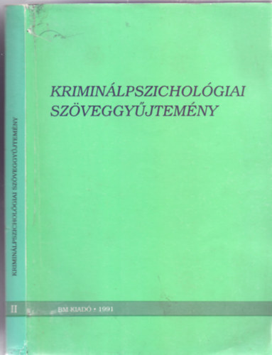 Szerz:  Andorka Rudolf - Mnnich Ivn - Gyrgy Jlia - Buda Bla - Kriminlpszicholgiai szveggyjtemny II. rsz