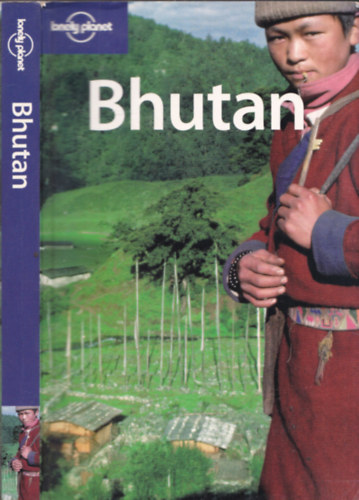 Brown-Mayhew-Armington-Whitecross - Bhutan (Lonely Planet)