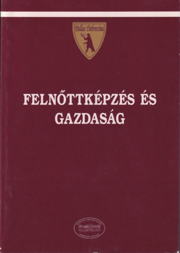 Ill�s P�ter Kozma Tam�s  (szerk.) - Feln�ttk�pz�s �s gazdas�g