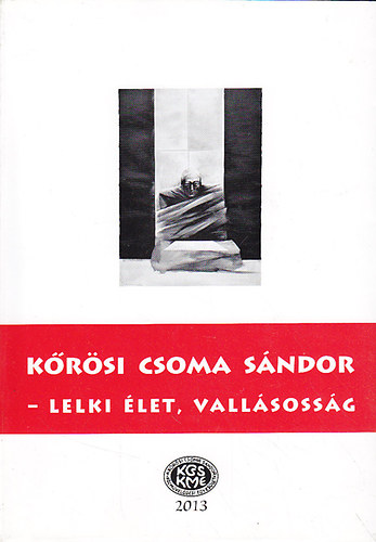 Krsi Csoma Sndor - Lelki let, vallsossg