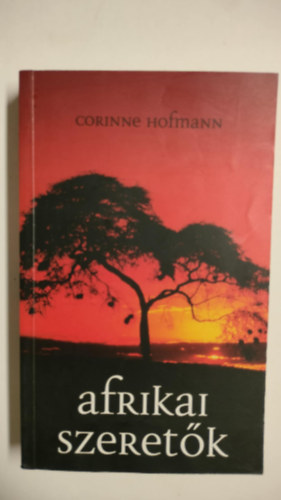 Corinne Hofmann - Afrikai szeret�k