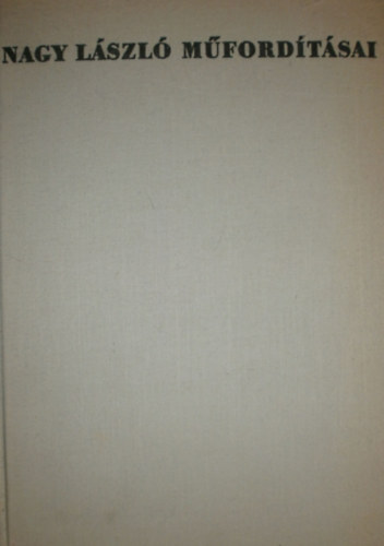 Nagy L�szl� - Nagy l�szl� m�ford�t�sai