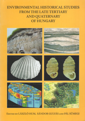 Environmnetal historical studies from the late tertiary and quaternary of Hungary