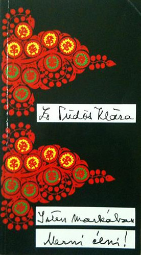 Zs. T�d�s Kl�ra - Isten mark�ban merni �lni!