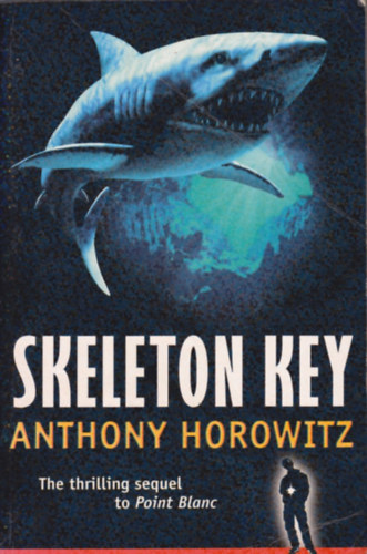 Anthony Horowitz - Skeleton Key