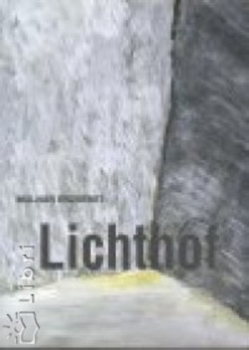 Molnr Erzsbet - Lichthof