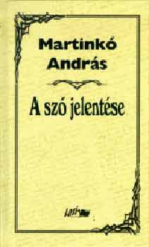 Martink Andrs - A sz jelentse