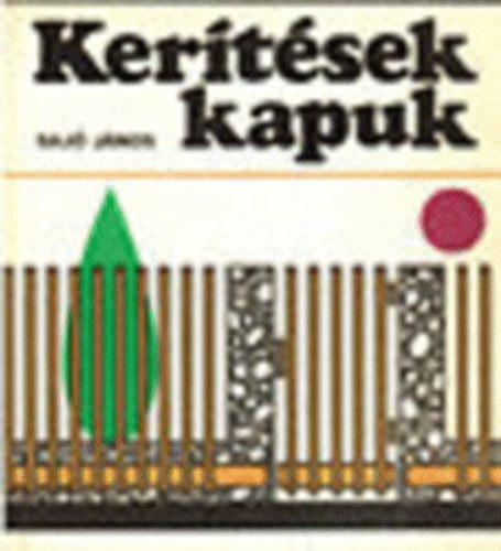 Saj Jnos - Kertsek-kapuk