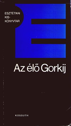 Kov�cs J. B�la  (szerk.) - Az �l� Gorkij