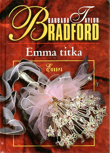 Barbara Taylor Bradford - Emma titka