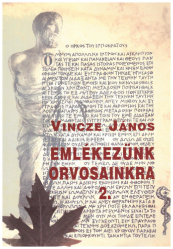 Vincze  Jnos - Emlkeznk orvosainkra 2.