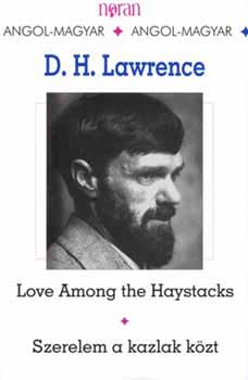 D.H. Lawrence - Szerelem a kazlak közt - Love among the haystacks