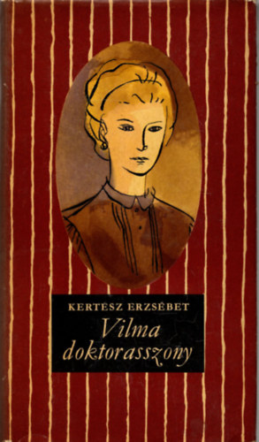 Kertsz Erzsbet - Vilma doktorasszony